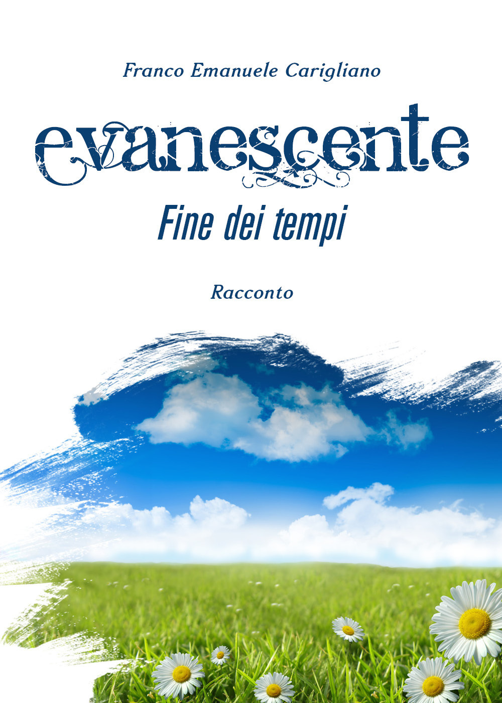 Evanescente fine dei tempi