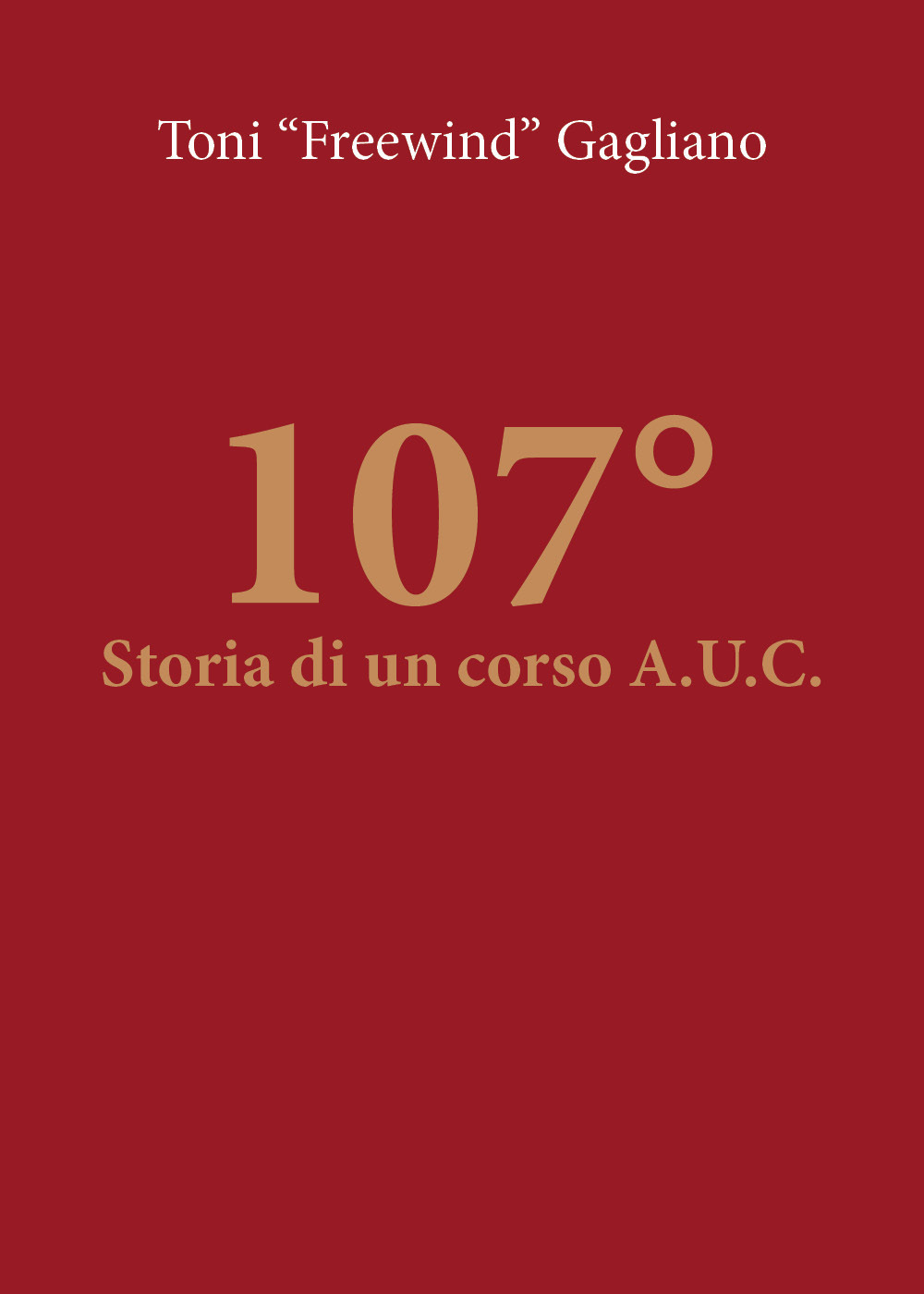 107°. Storia di un corso A.U.C.