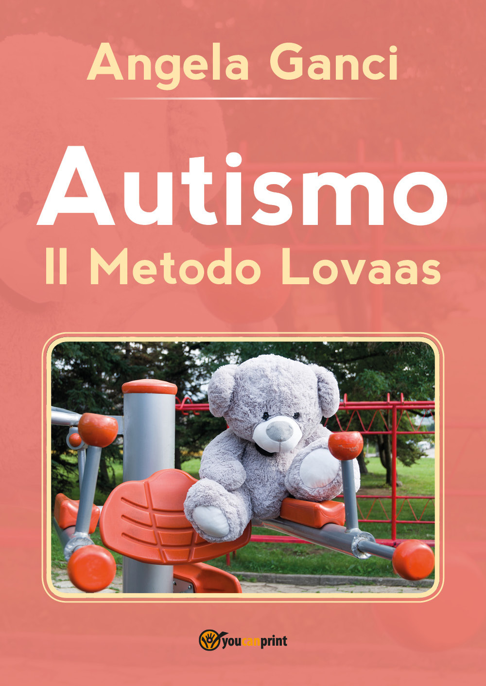 Autismo. Il metodo Lovaas