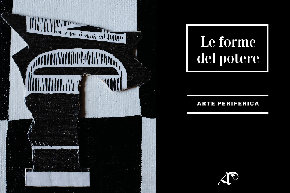 Le forme del potere. Ediz. illustrata