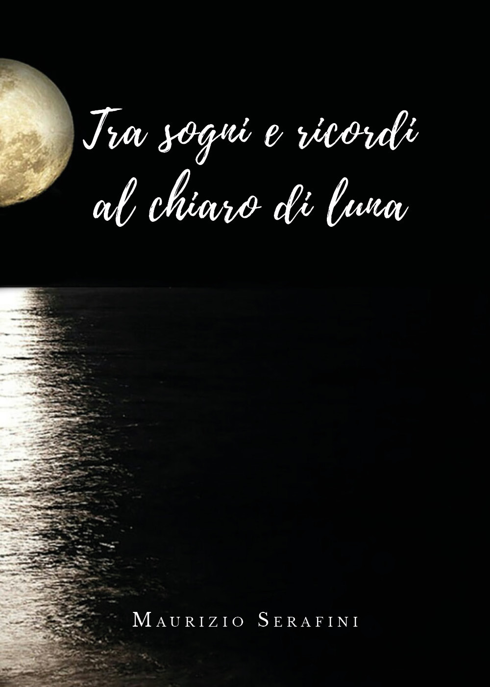 Tra sogni e ricordi al chiaro di luna