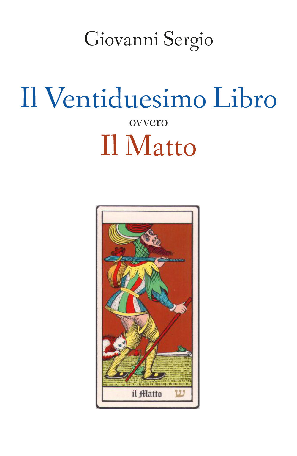 Il ventiduesimo libro ovvero il matto