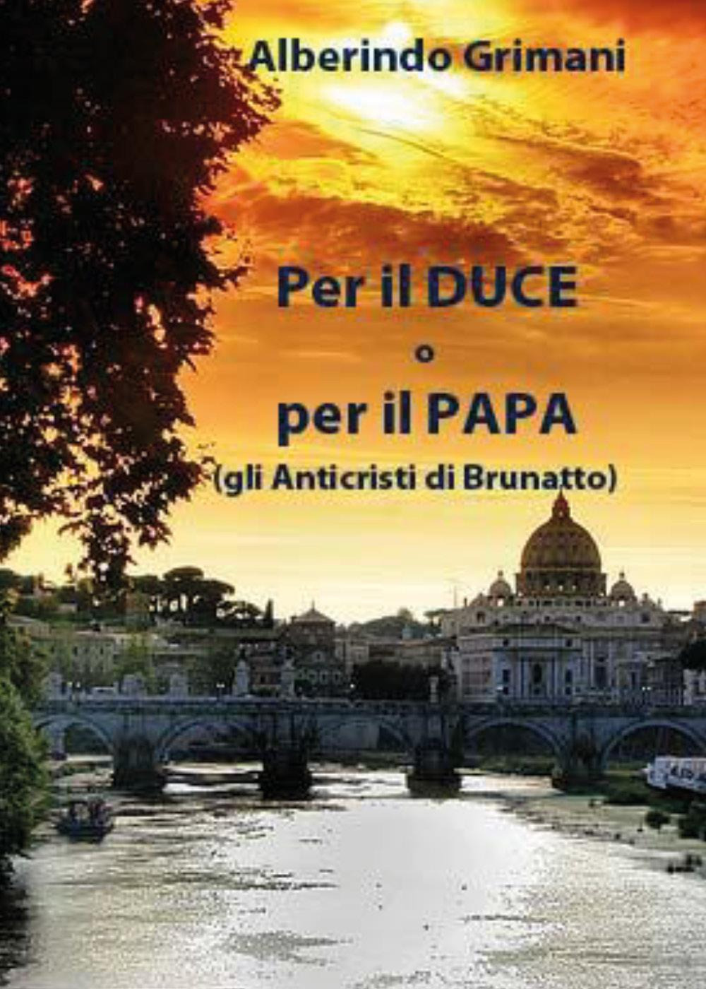 Per il duce o per il papa (gli anticristi di Brunatto)