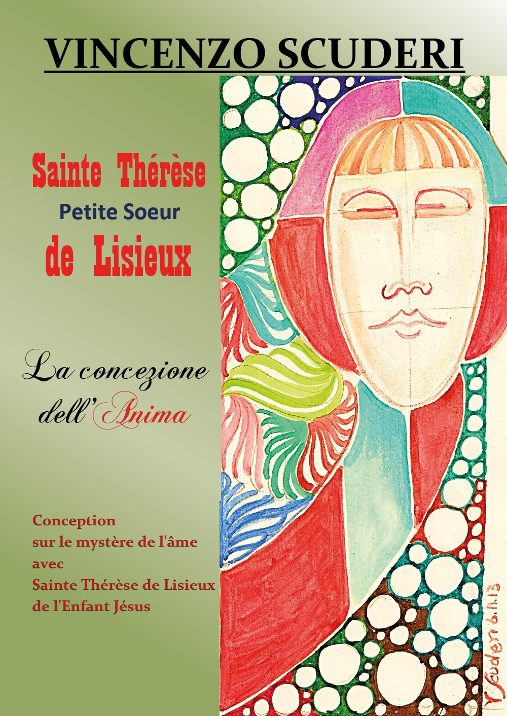 Sainte Thérèse, Petite Soeur de Lisieux. La concezione dell'anima