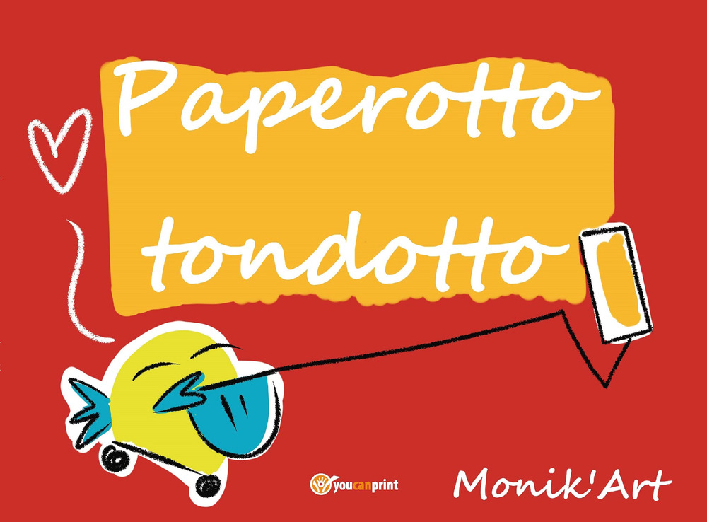 Paperotto tondotto. Ediz. illustrata