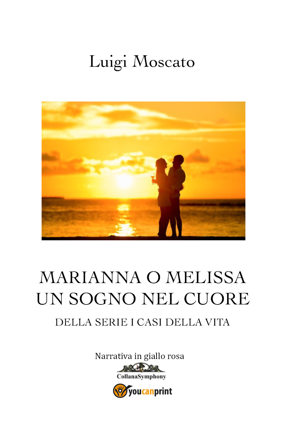 Marianna o Melissa. Un sogno nel cuore