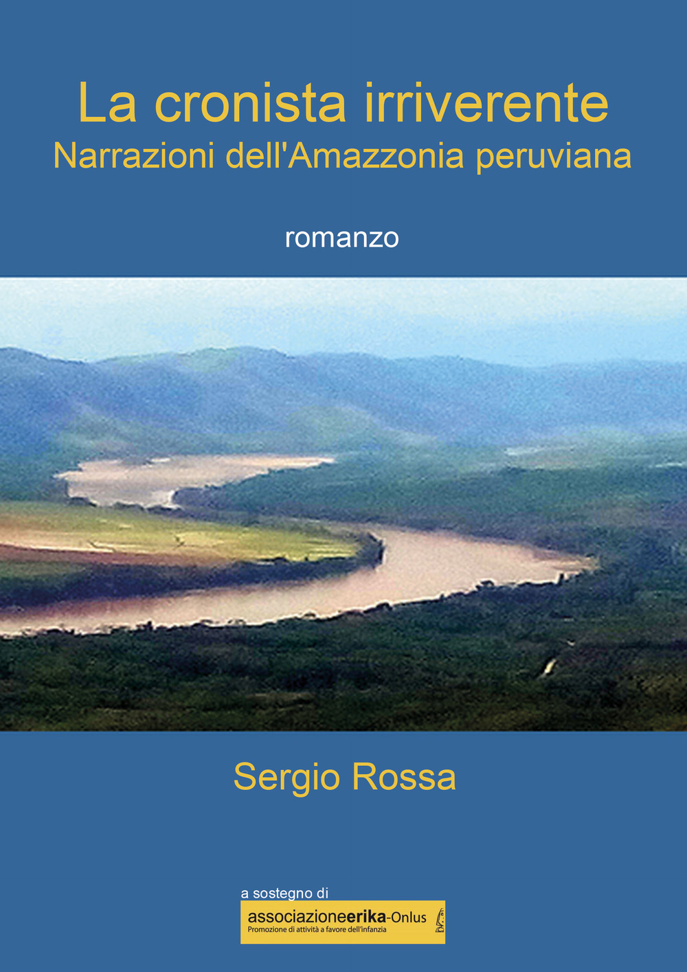 La cronista irriverente. Narrazioni dell'Amazzonia peruviana