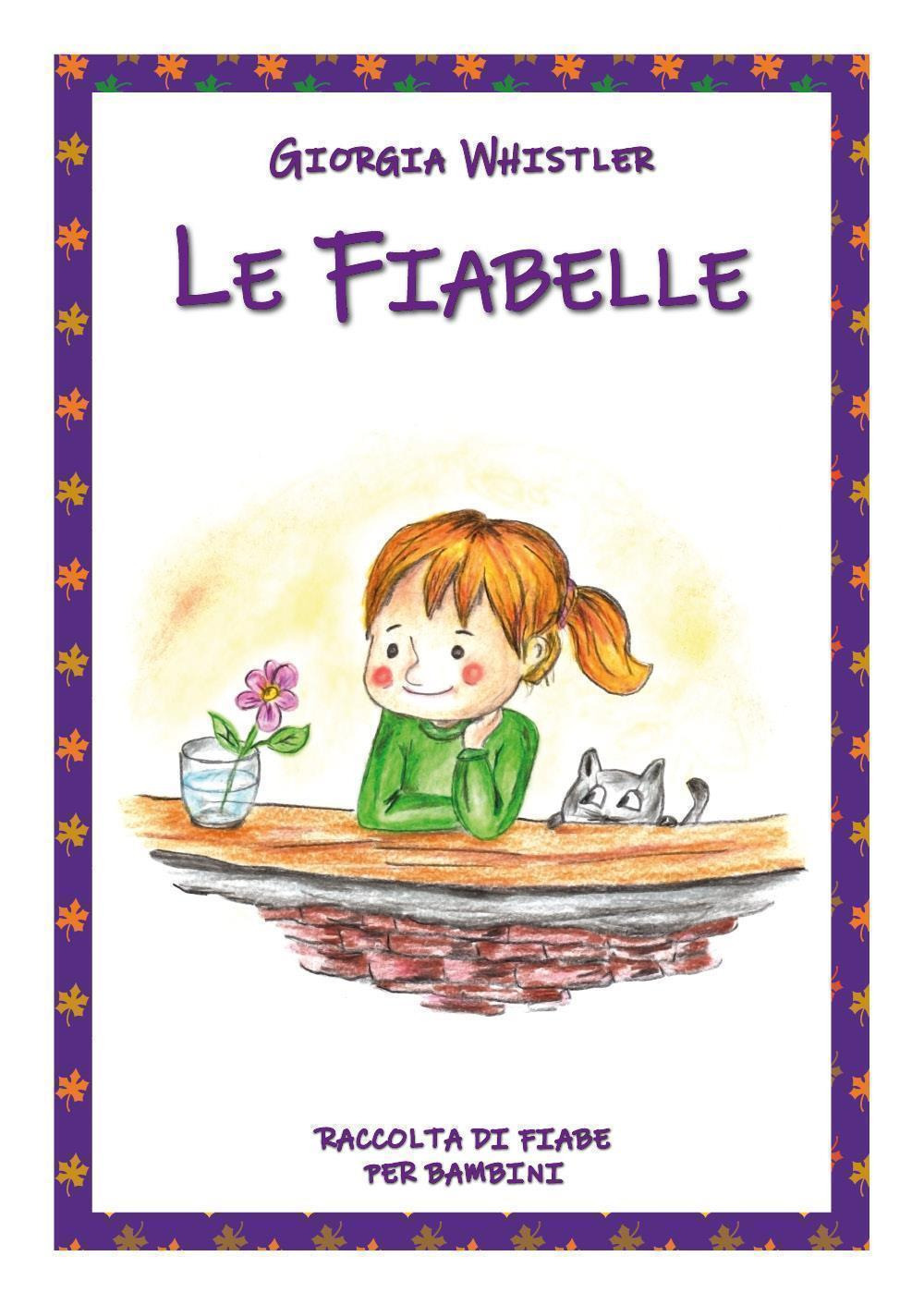 Le fiabelle. Ediz. illustrata