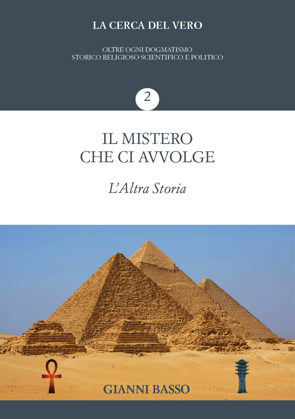 La cerca del vero. Vol. 2: Il mistero che ci avvolge