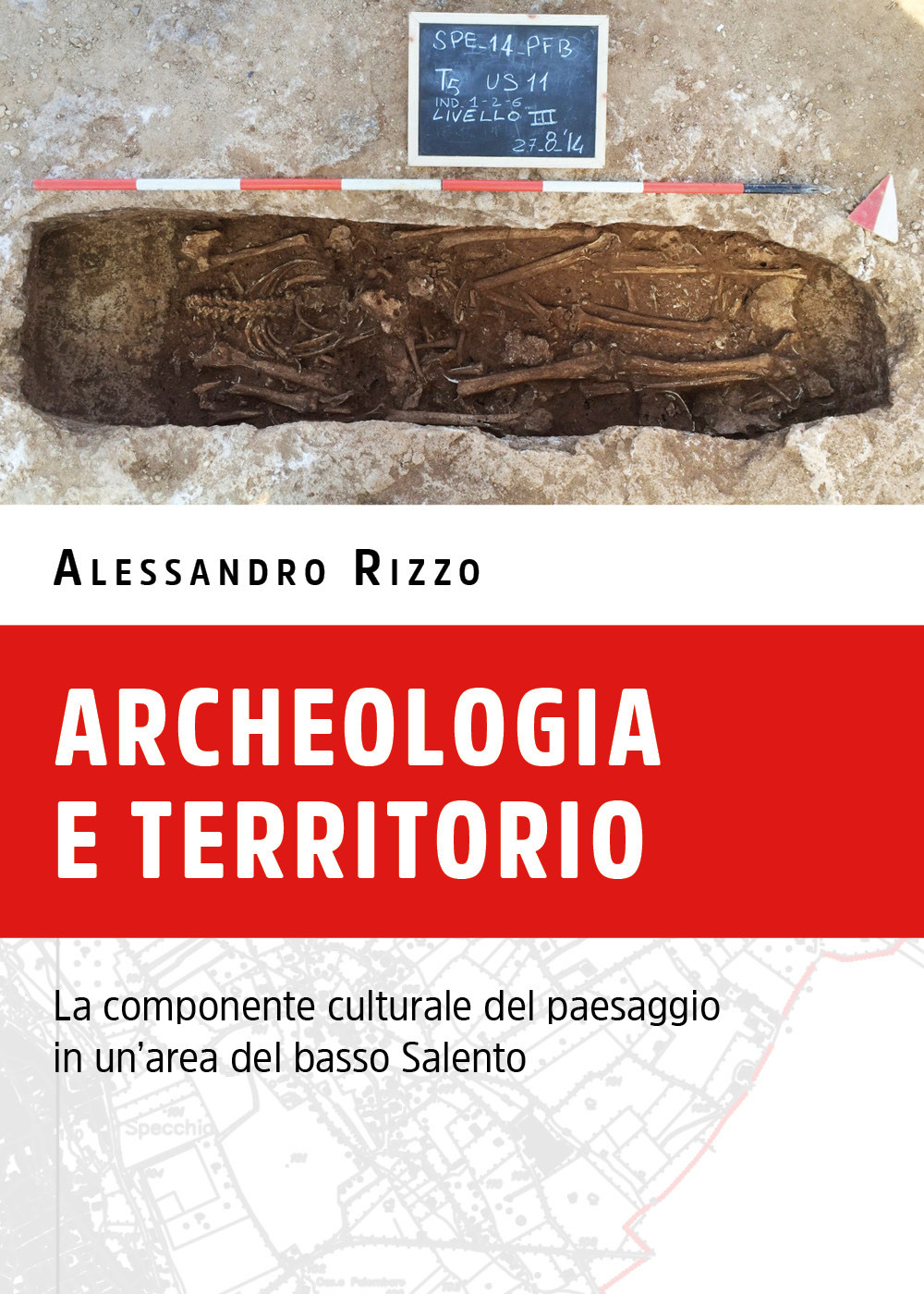 Archeologia e territorio. La componente culturale del paesaggio in un'area del basso Salento