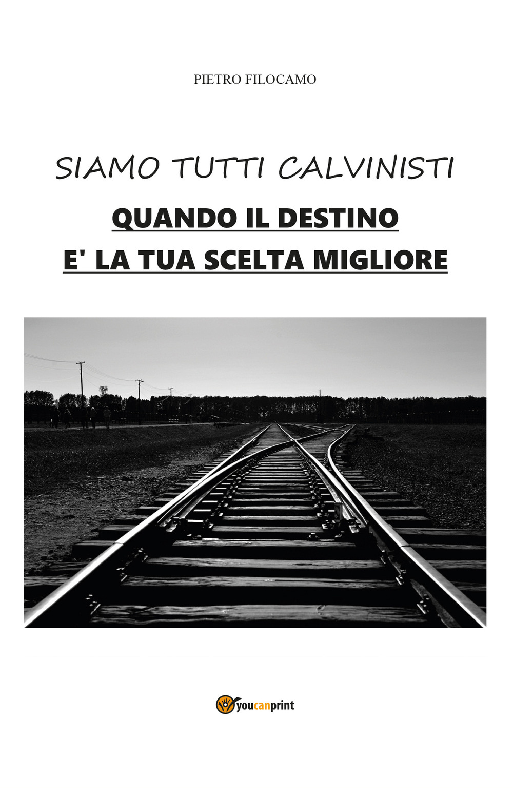 Siamo tutti calvinisti. Quando il destino è la tua scelta migliore