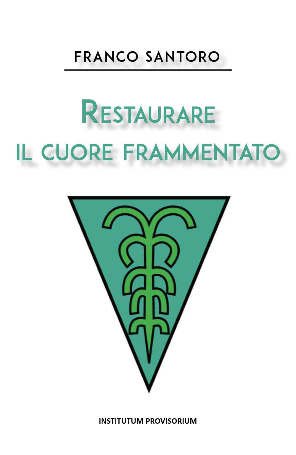 Restaurare il cuore frammentato