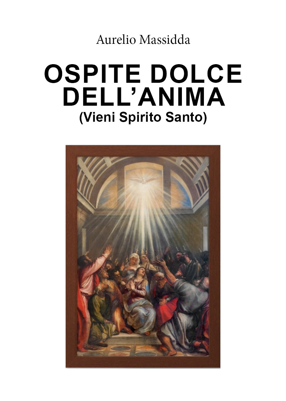 Ospite dolce dell'anima