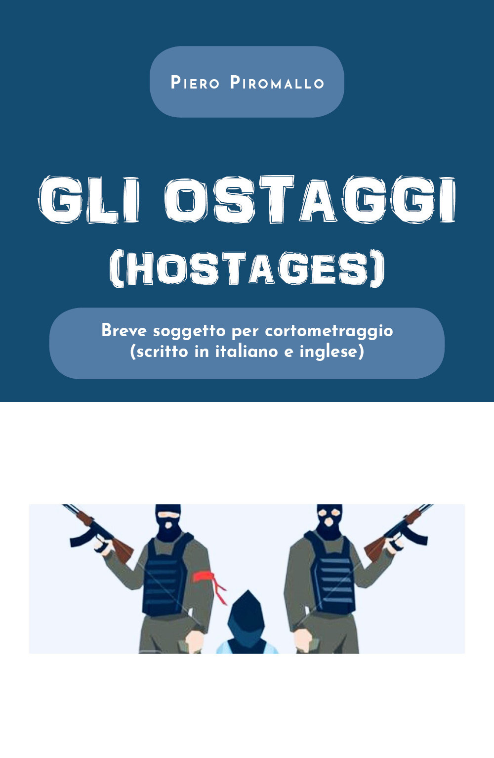 Gli ostaggi. Ediz. italiana e inglese