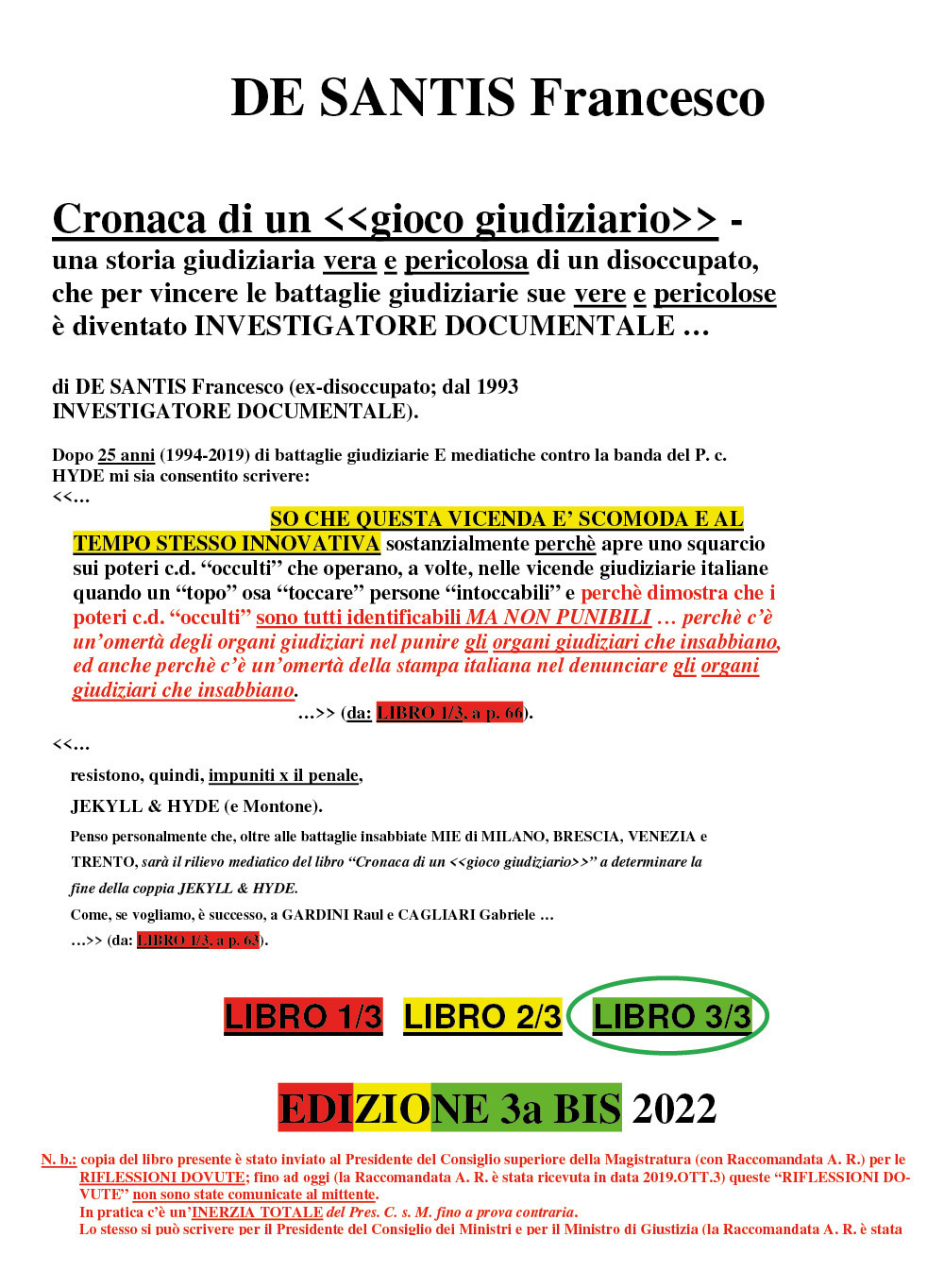 Cronaca di un «gioco giudiziario». Vol. 3