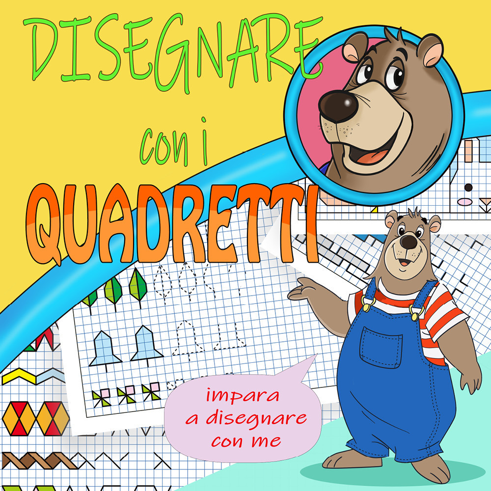 Disegnare con i quadretti. Ediz. illustrata