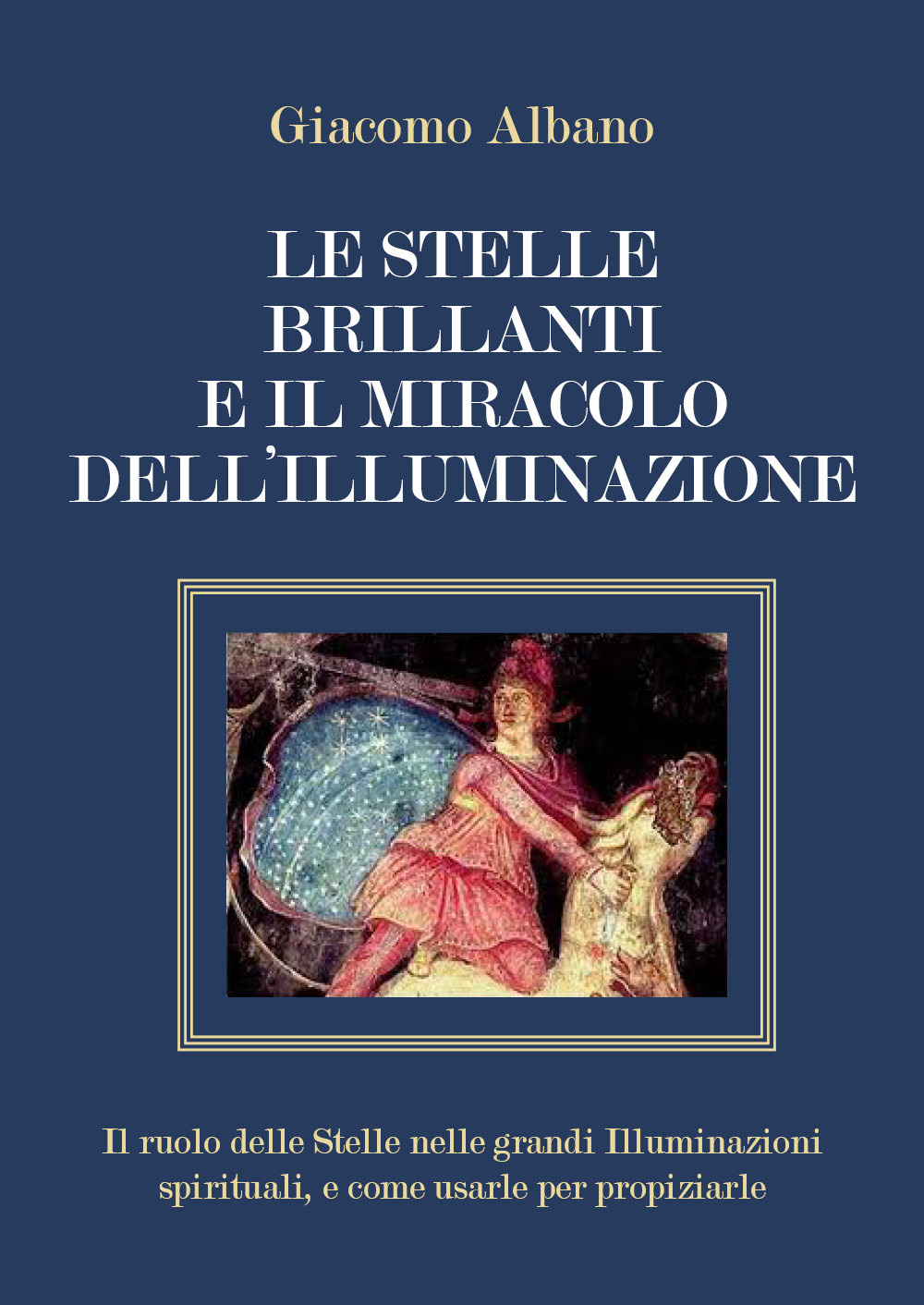 Le stelle brillanti e il miracolo dell'illuminazione. Il ruolo delle stelle nelle grandi illuminazioni spirituali, e come usarle per propiziarle