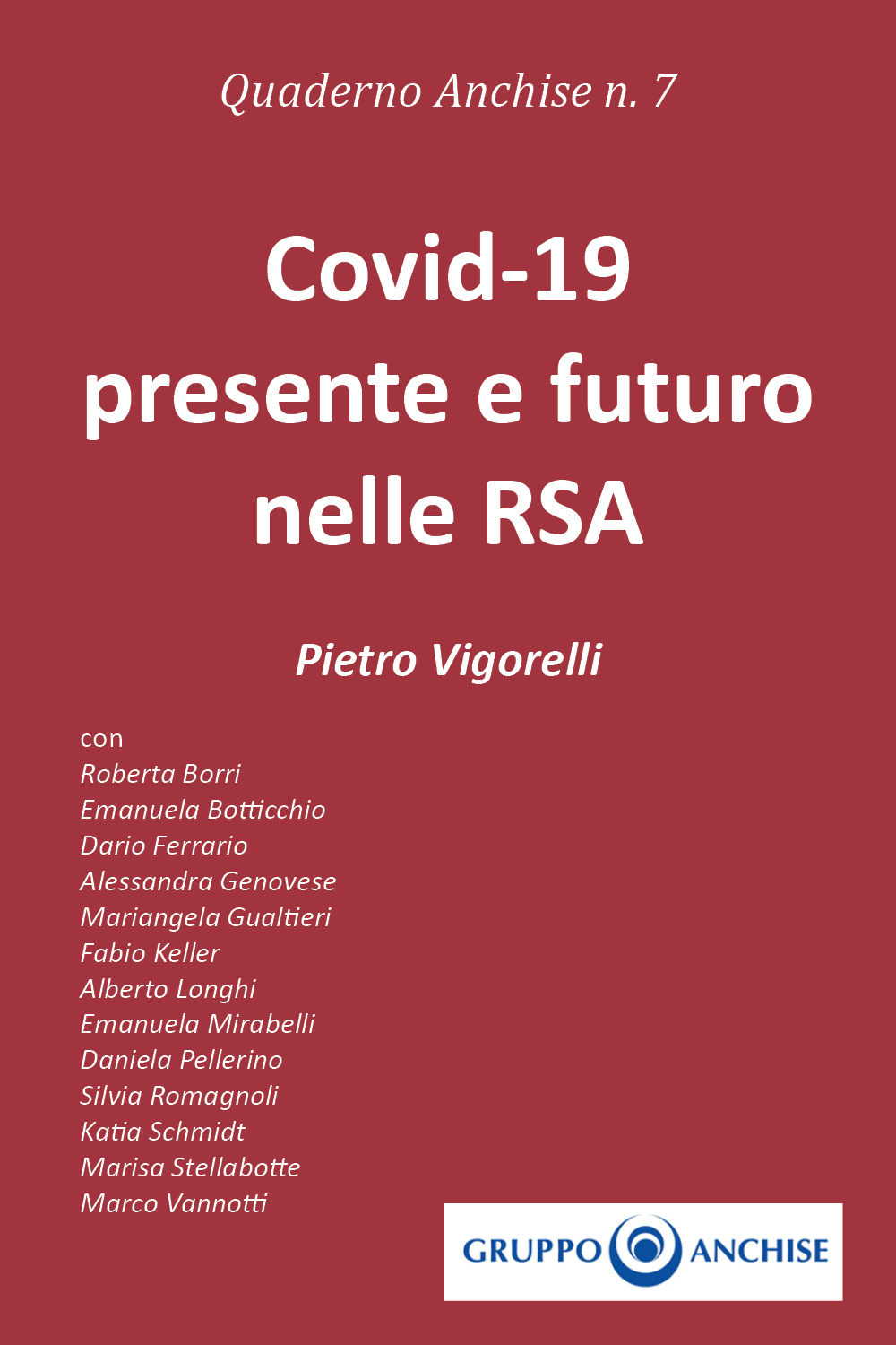 Quaderno Anchise. Vol. 7: Covid-19 presente e futuro nelle RSA