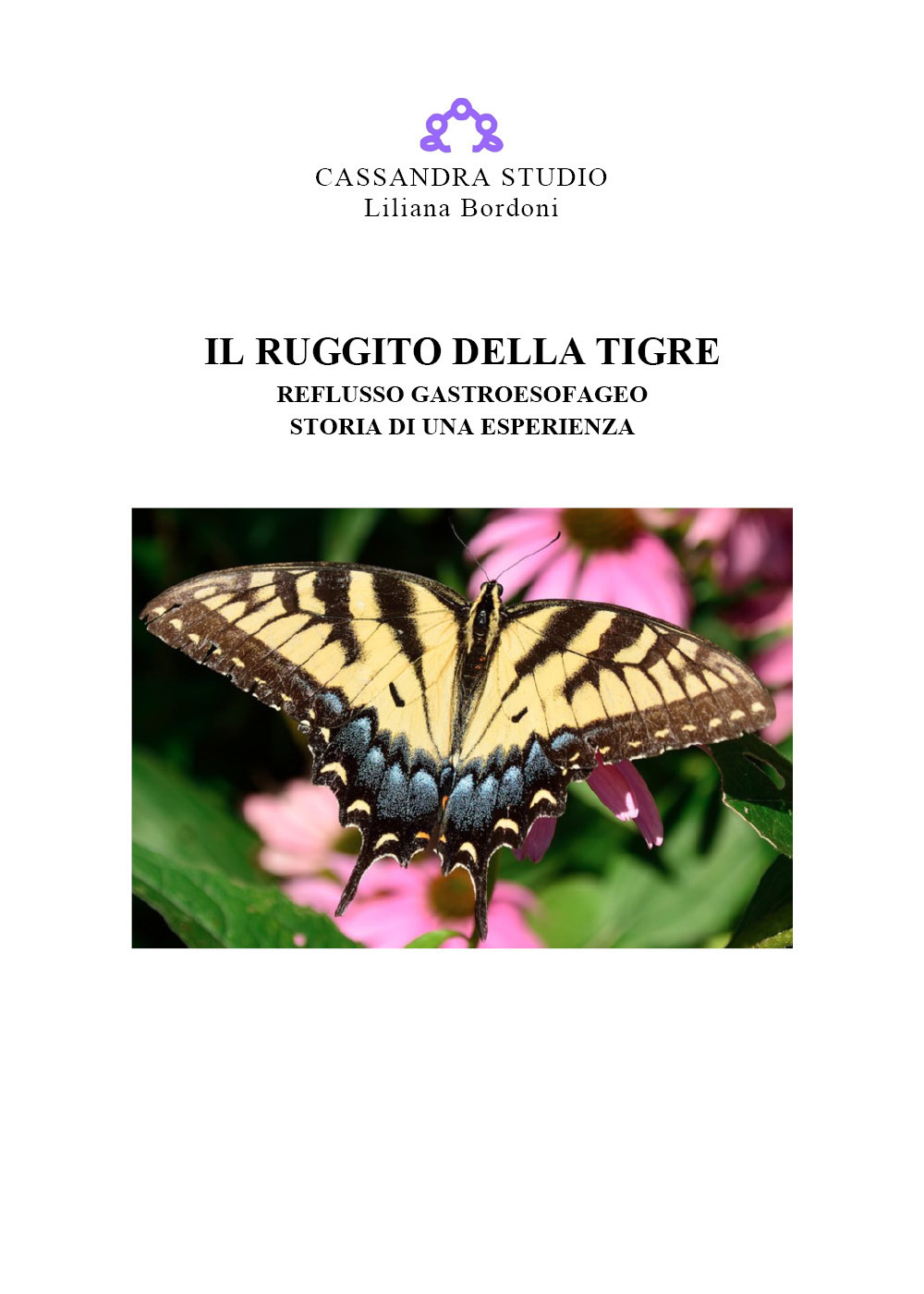 Il ruggito della tigre. Reflusso gastroesofageo. Storia di una esperienza