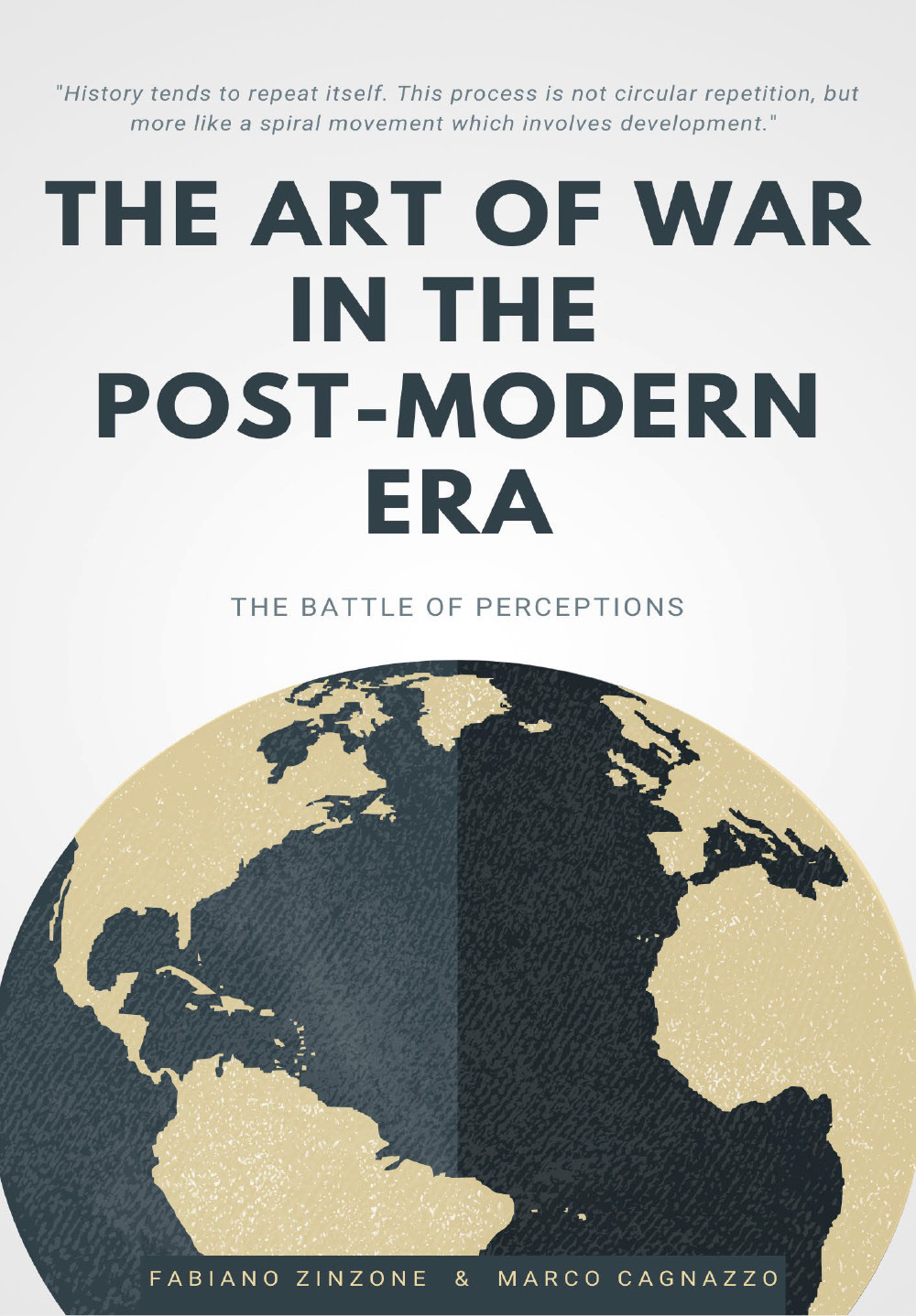 The art of war in the post-modern era. The battle of perceptions