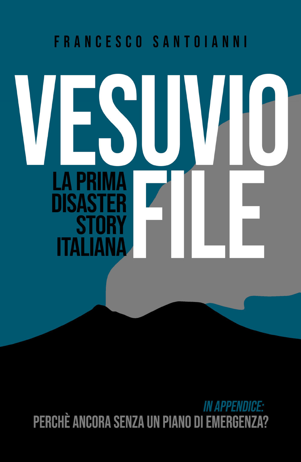 Vesuvio file. La prima disaster story italiana