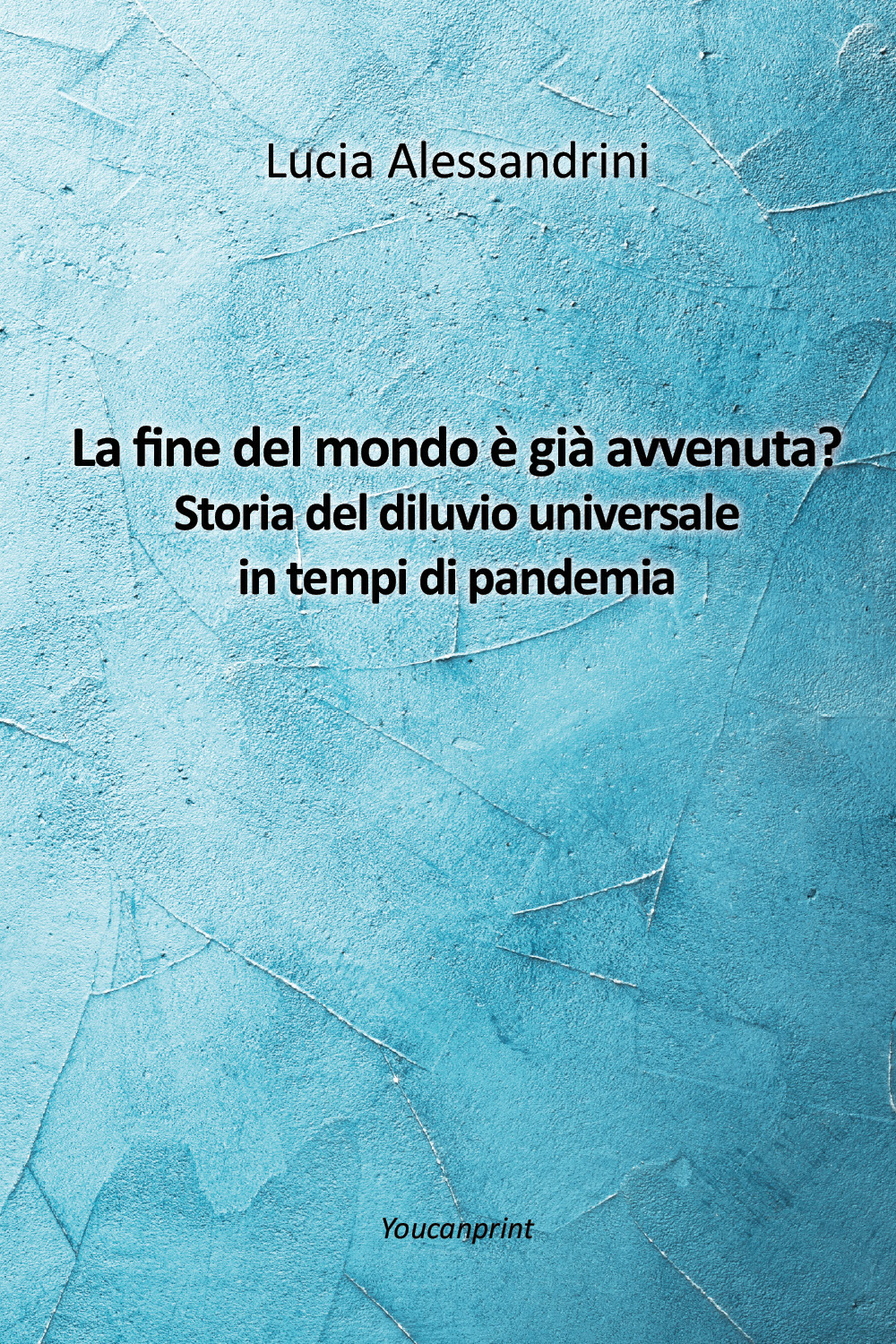 La fine del mondo è già avvenuta? Storia del diluvio universale in tempi di pandemia