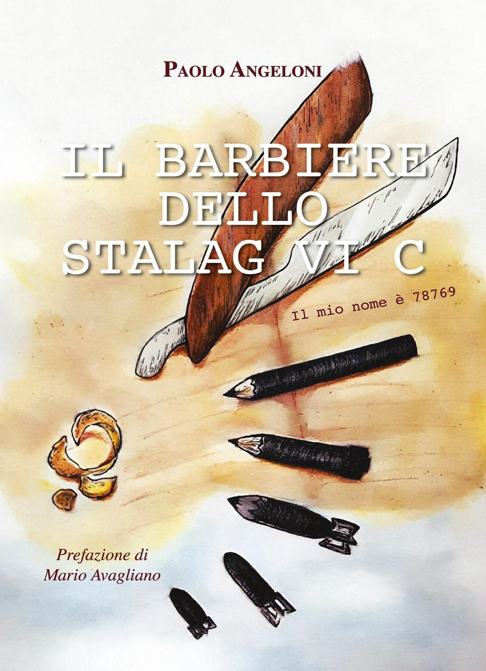 Il barbiere dello Stalag VI Cl. Il mio nome è 78769