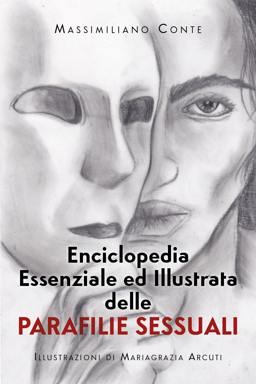 Enciclopedia essenziale ed illustrata delle parafilie sessuali