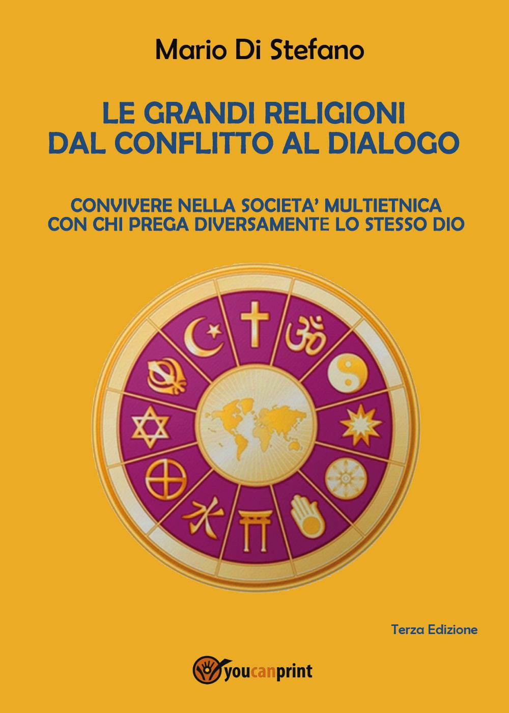 Le grandi religioni dal conflitto al dialogo