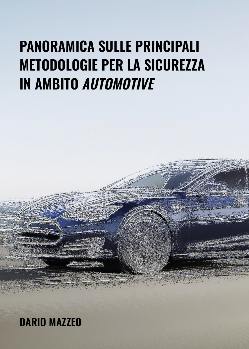 Panoramica sulle principali metodologie per la sicurezza in ambito automotive