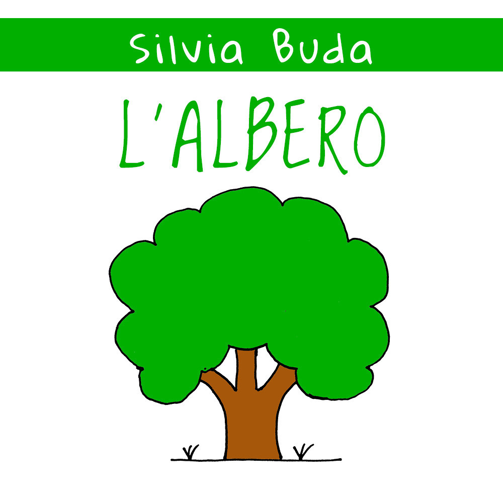 L'albero. Ediz. illustrata