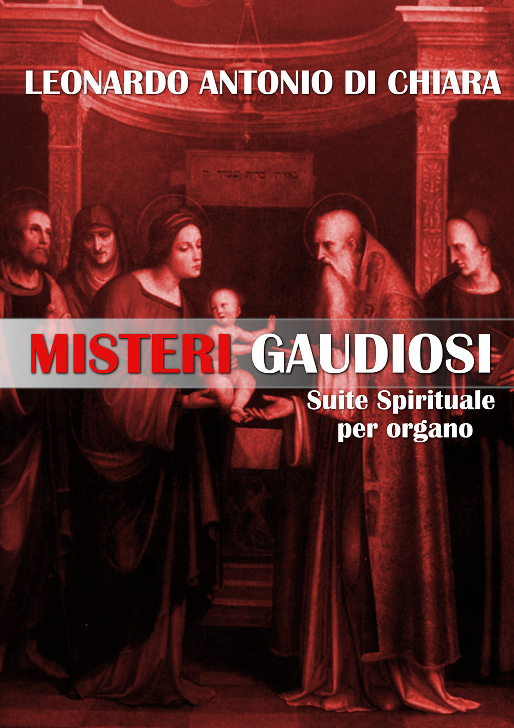 Misteri gaudiosi. Suite spirituale per organo