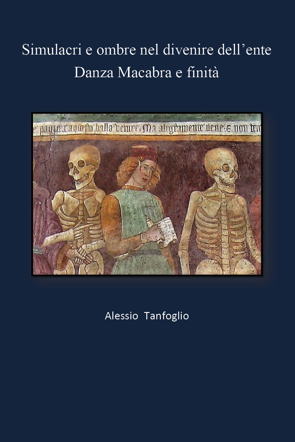 Simulacri e ombre nel divenire dell'ente. Danza Macabra e finità