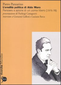 L'eredità politica di Aldo Moro. Pensiero e azione di un uomo libero (1976-78)