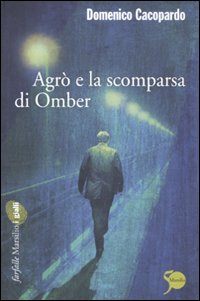 Agrò e la scomparsa di Omber