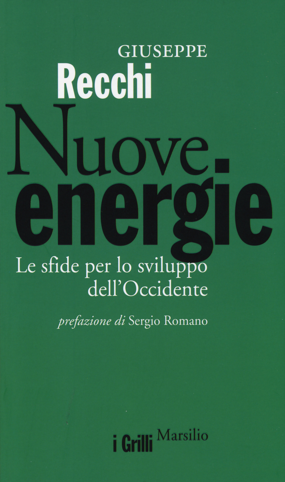 Nuove energie. Le sfide per lo sviluppo dell'Occidente