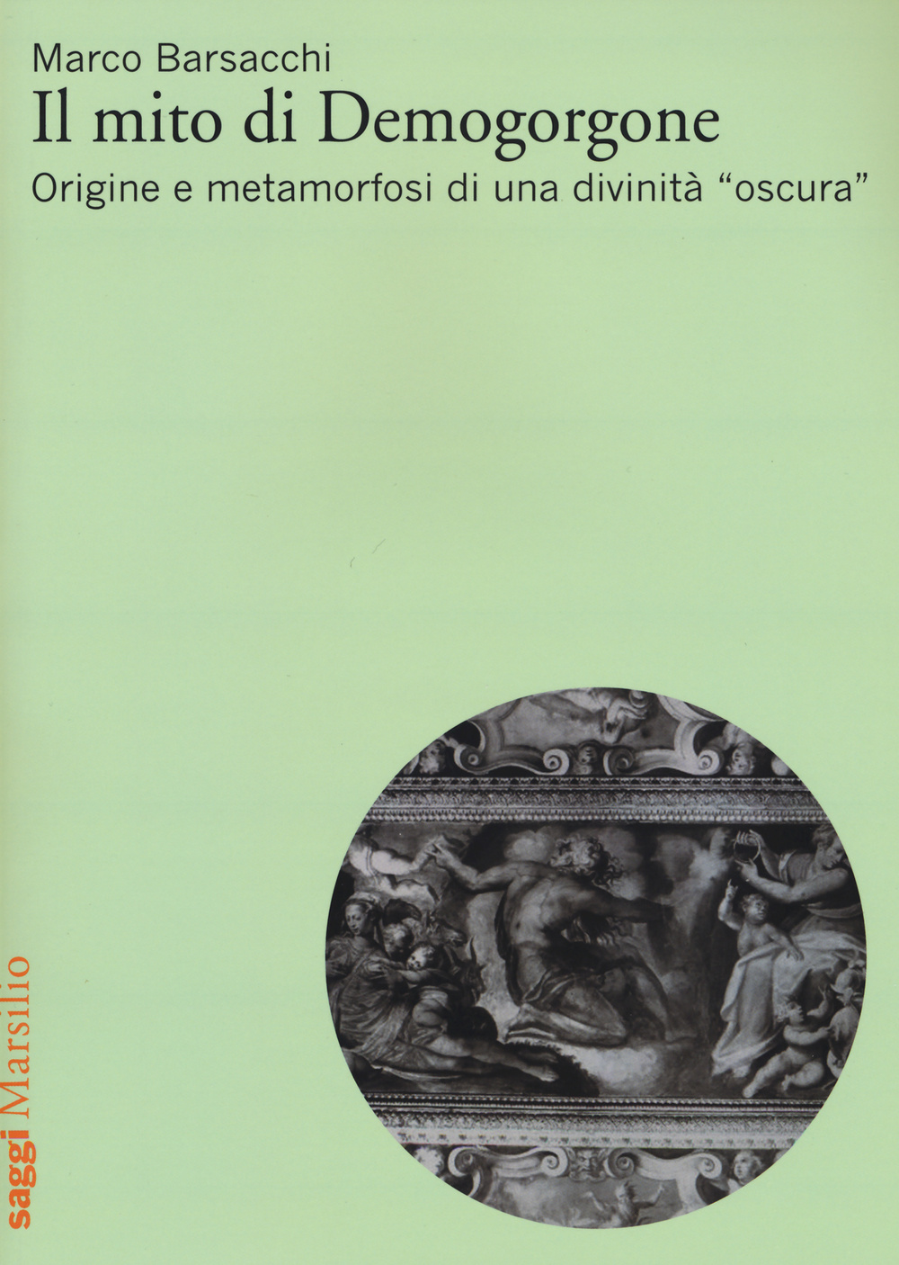 Il mito di Demogorgone. Origine e metamorfosi di una divinità «oscura»