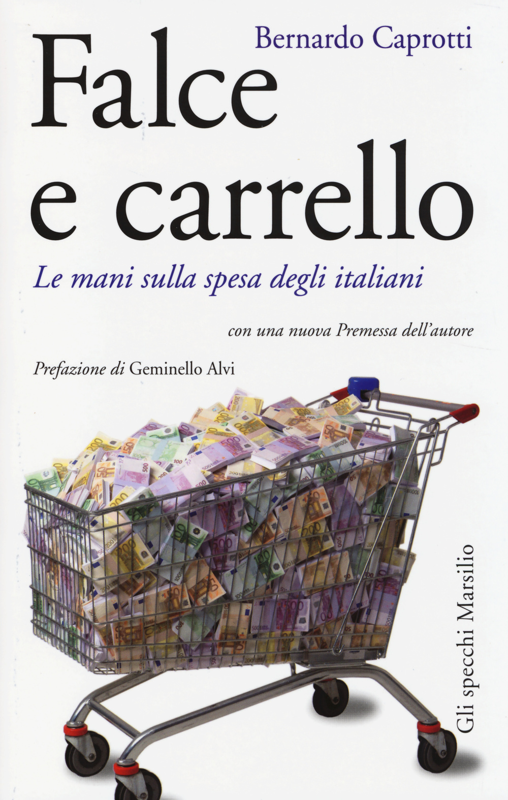 Falce e carrello. Le mani sulla spesa degli italiani