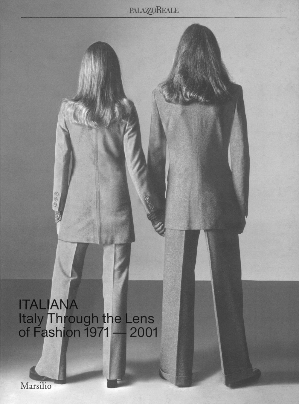 Italiana. Italy through the Lens of fashion 1971-2001. Ediz. a colori