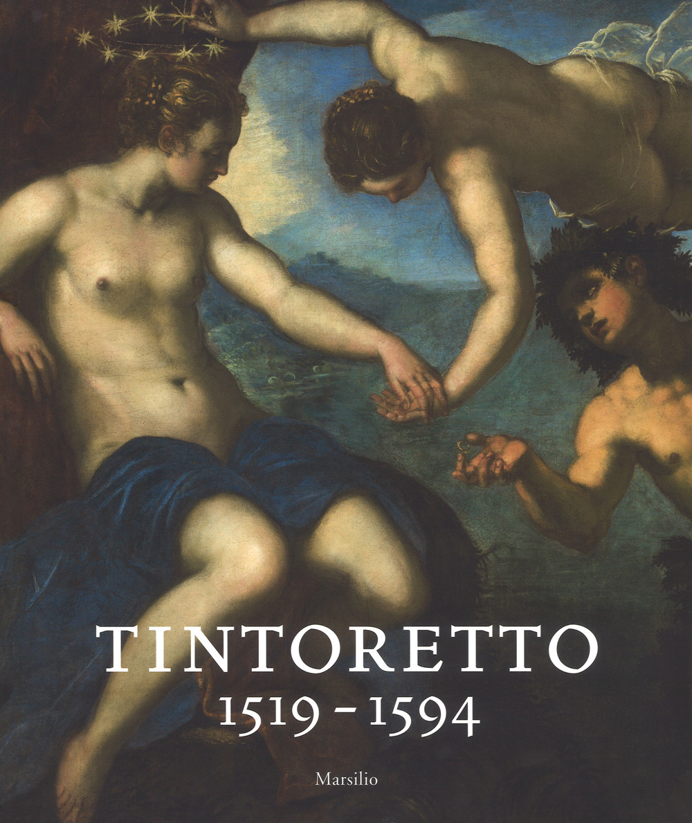 Tintoretto (1519-1594). Catalogo della mostra (Venezia, 7 settembre 2018-6 gennaio 2019). Ediz. inglese