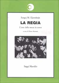 La regia. L'arte della messa in scena