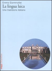 La lingua laica. Una tradizione italiana