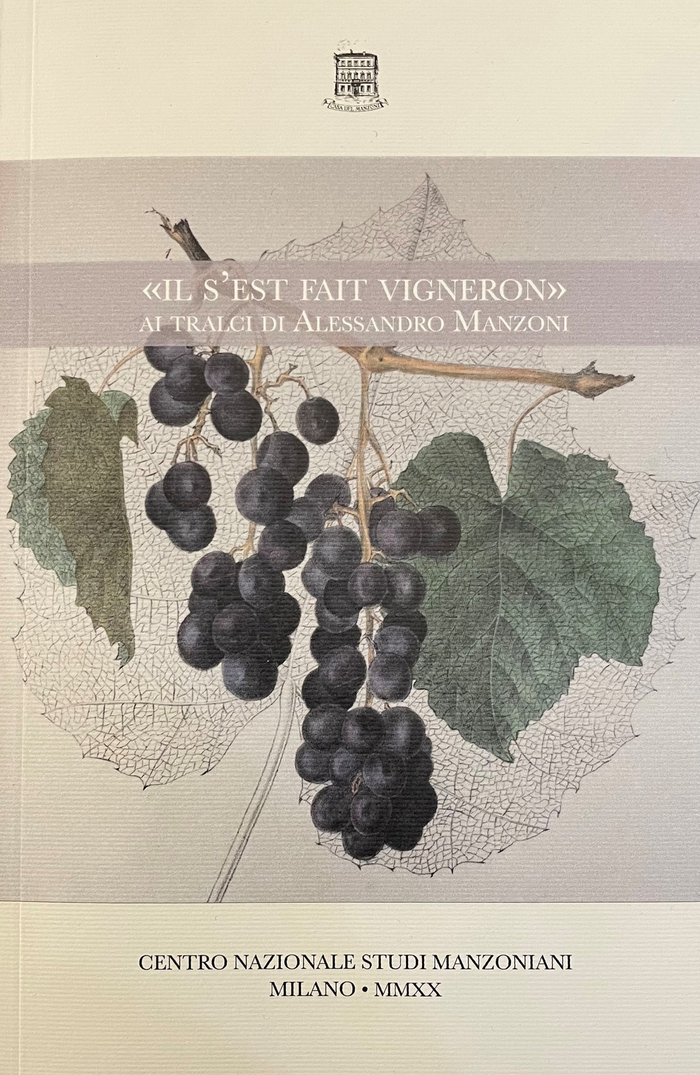 «il s'est fait vigneron». Ai tralci di Alessandro Manzoni