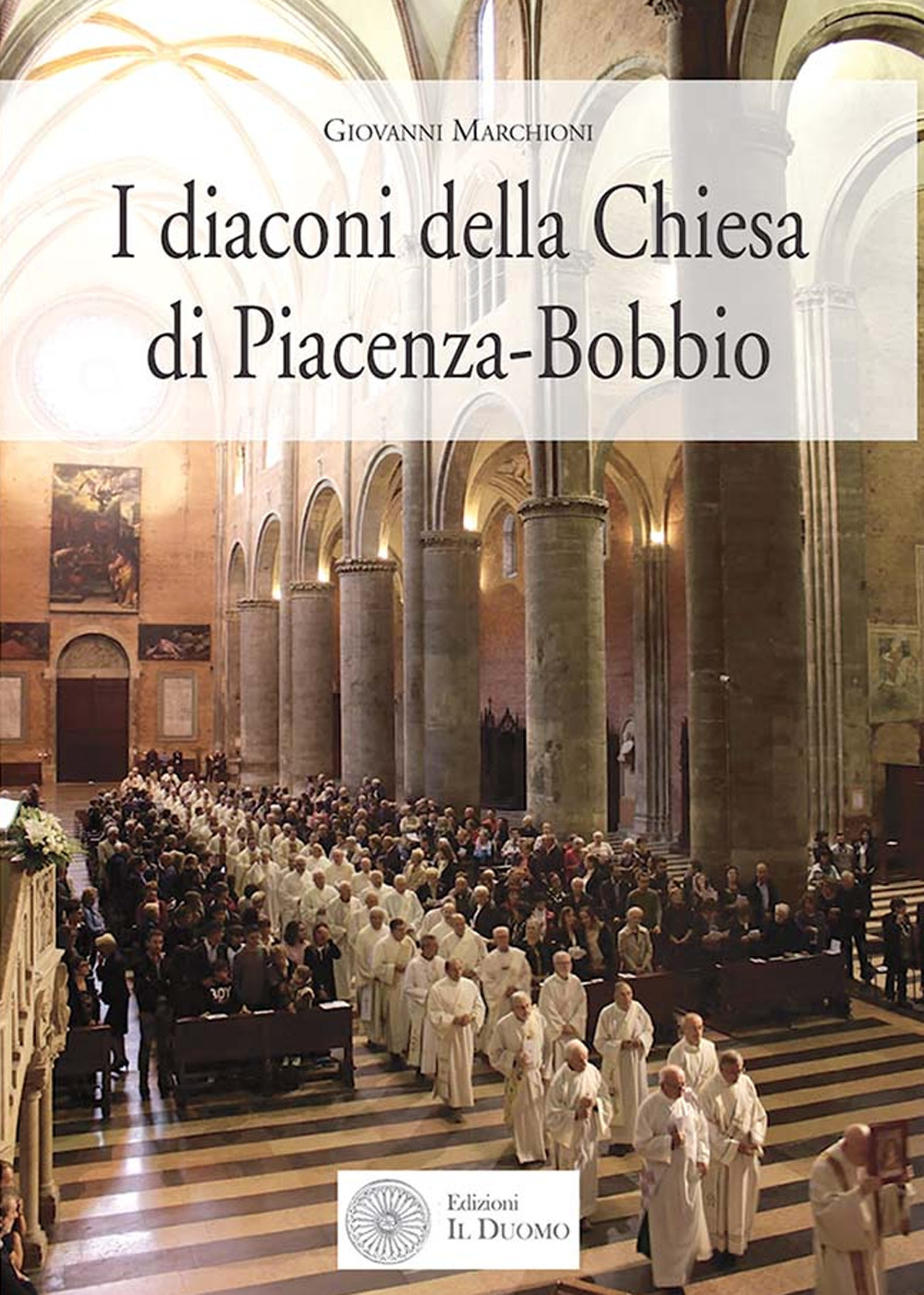I diaconi della Chiesa di Piacenza-Bobbio
