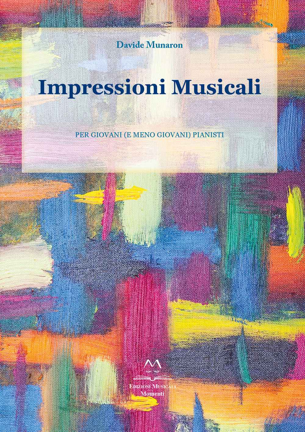 Impressioni musicali. Per giovani (e meno giovani) pianisti