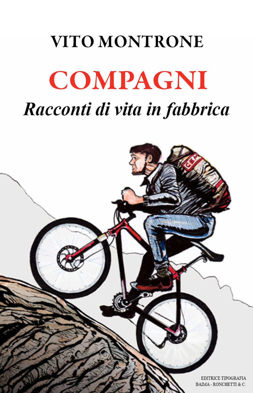 Compagni. Racconti di vita in fabbrica