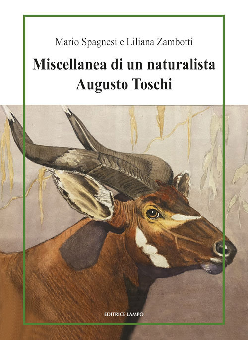 Miscellanea di un naturalista. Augusto Toschi