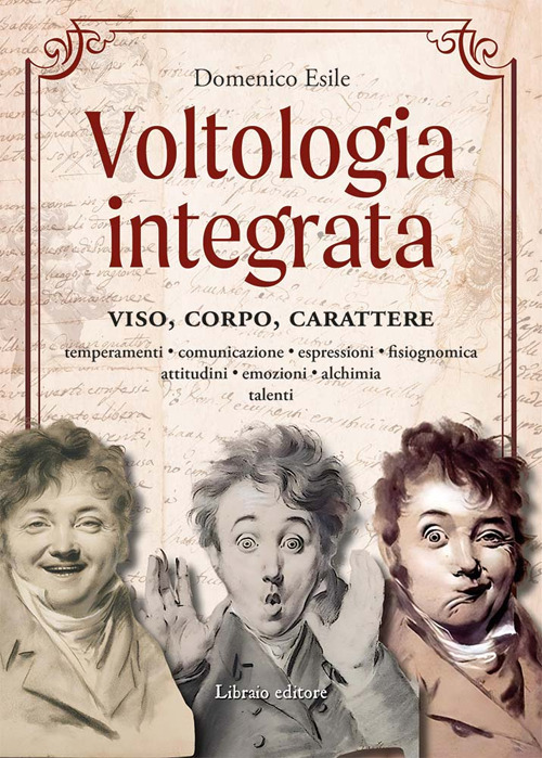 Voltologia integrata. Viso, corpo, carattere