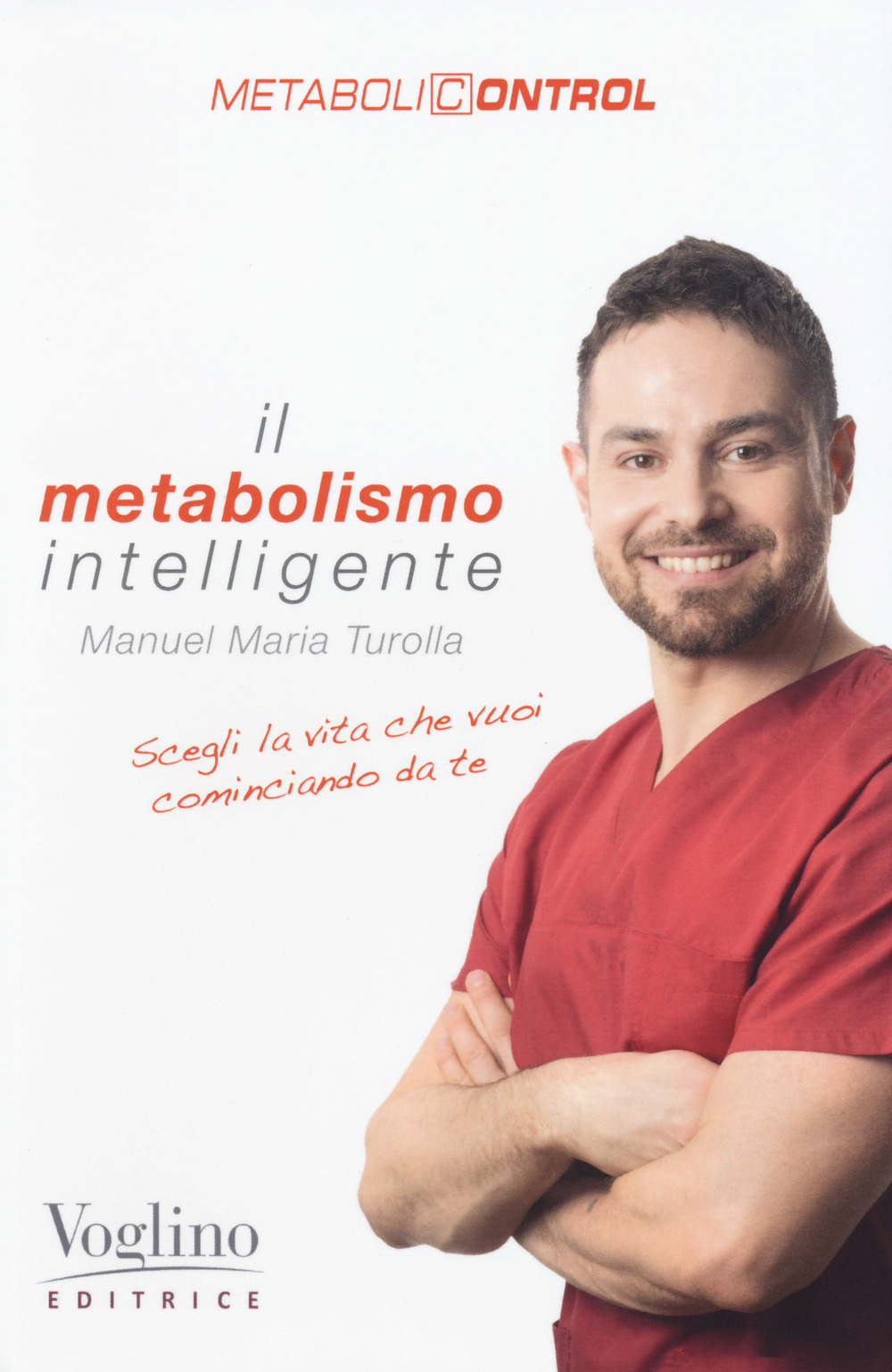 Il metabolismo intelligente. Metabolicontrol