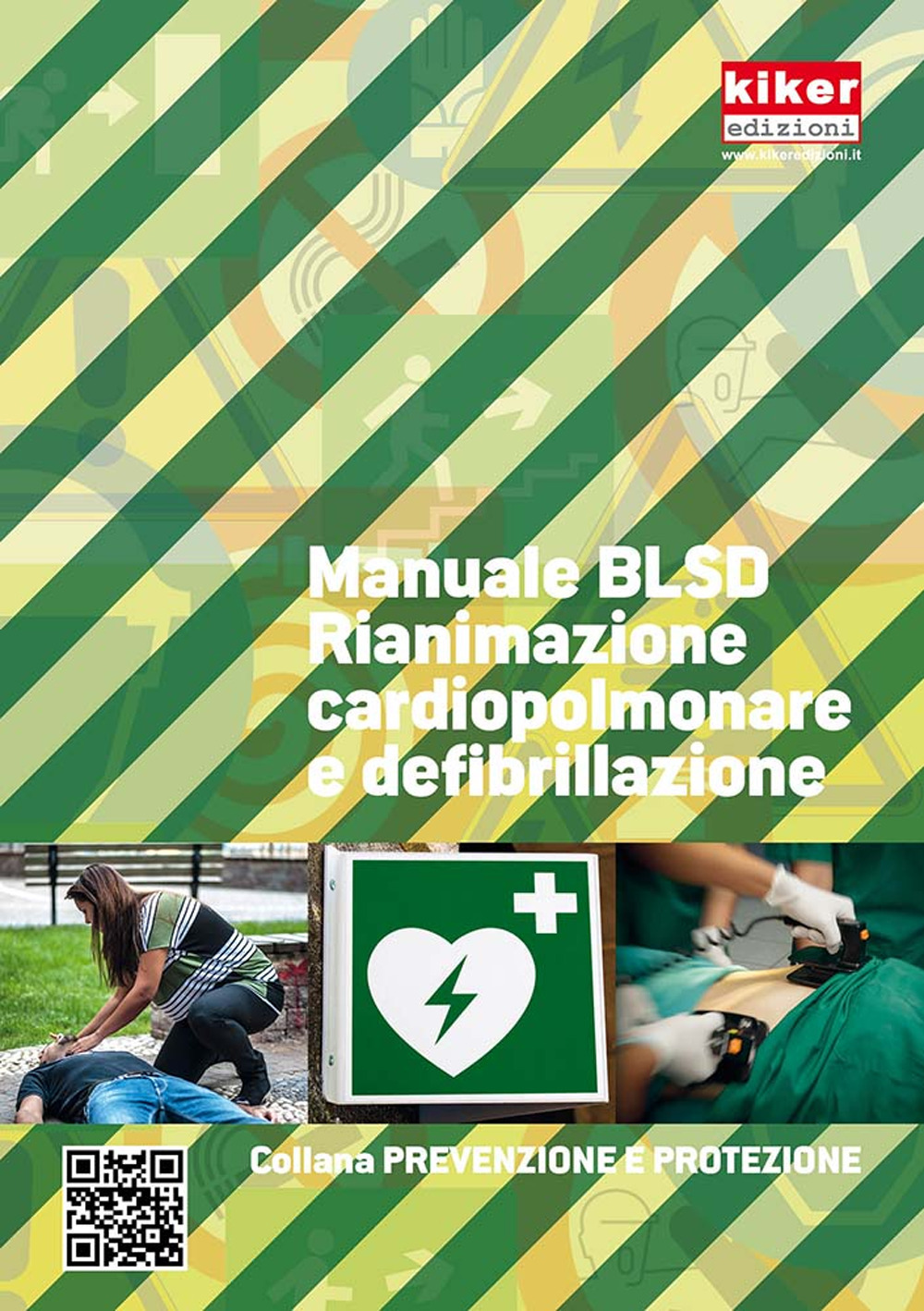 Manuale BLSD Rianimazione cardiopolmonare e defibrillazione. Ediz. a spirale